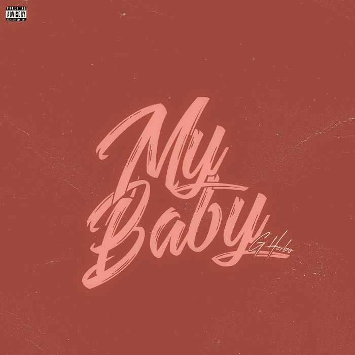 G Herbo - My Baby